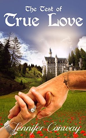 Download The Test of True Love (True Love Series Book 1) - Jennifer Conway | PDF