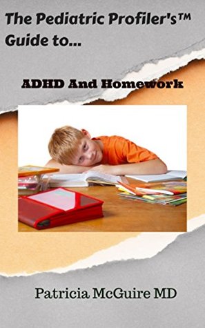 Download The Pediatric Profiler's Guide To ADHD and Homework - Patricia McGuire | ePub