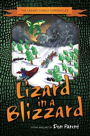 Download Lizard in a Blizzard (The Lezard Family Chronicles Book 1) - Donald Parent | PDF