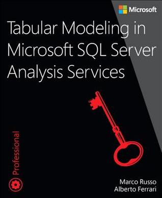 Read Online Tabular Modeling in Microsoft SQL Server Analysis Services - Marco Russo | PDF