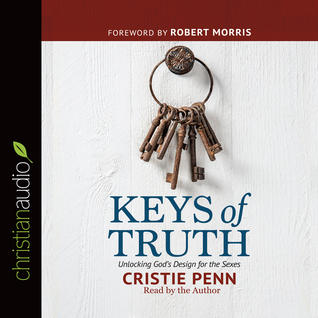 Full Download Keys of Truth: Unlocking God's Design for the Sexes - Cristie Penn | ePub