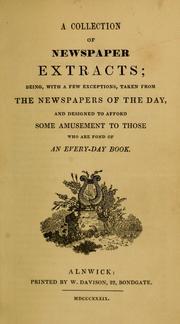 Read Online A Collection of Newspaper Extracts: Being, with a Few Exceptions, Taken from the Newspapers of the Day, and Designed to Afford Some Amusement to Those Who Are Fond of an Every-Day Book - Anonymous file in ePub