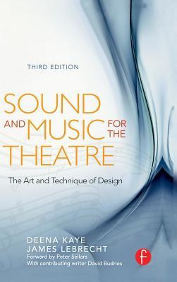 Full Download Sound and Music for the Theatre: The Art & Technique of Design - Deena Kaye | PDF