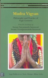 Read Online Mudra Vigyan: Philosophy and Practice of Yogic Gestures - Niranjananda Swami Saraswati | ePub
