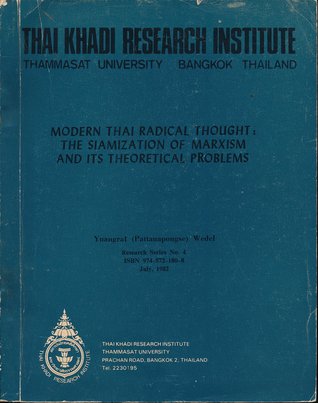 Full Download Modern Thai radical thought: The Siamization of Marxism and its theoretical problems (Research series) - YUANGRAT (PATTANAPONGSE) WEDEL file in PDF