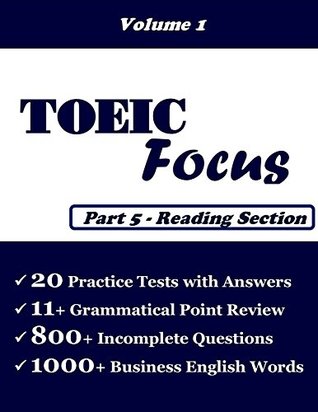 Read Online TOEIC Focus: Volume 1 - Part 5 Reading Section - Sophie B.F. de Monetis file in ePub
