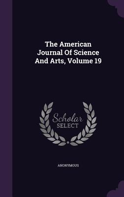 Download The American Journal of Science and Arts, Volume 19 - Anonymous | ePub