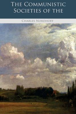 Read Online The Communistic Societies of the United States - Charles Nordhoff file in ePub