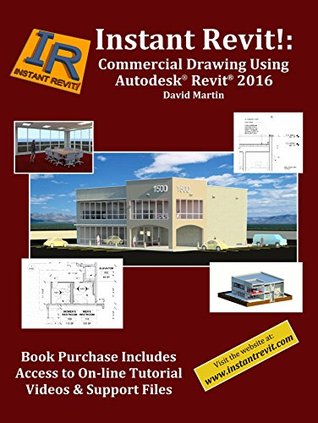Full Download Instant Revit!: Commercial Drawing Using Autodesk Revit 2016 - David Martin file in ePub