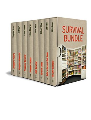 Read Survival BUNDLE: 120 Brilliant Lessons to Get Ready for Any Disaster (survival, survival gear, off grid living) - Virginia Tran | ePub