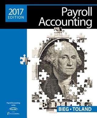 Download Payroll Accounting 2017 (with Cengage Learning's Online General Ledger, 1 Term (6 Months) Printed Access Card) - Bernard J. Bieg file in ePub