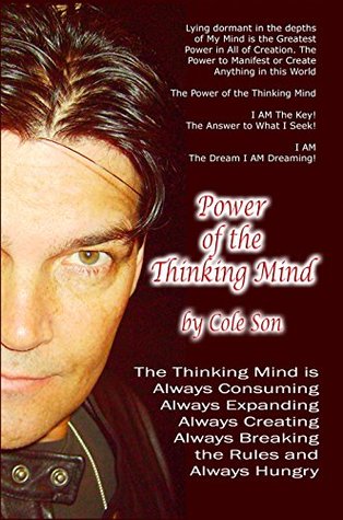 Full Download Power of the Thinking Mind: New Thought for Success, Personal Growth and Life Changing Transformation - Cole Son | ePub