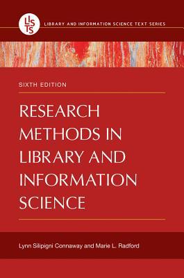 Download Research Methods in Library and Information Science - Lynn Silipigni Connaway | PDF