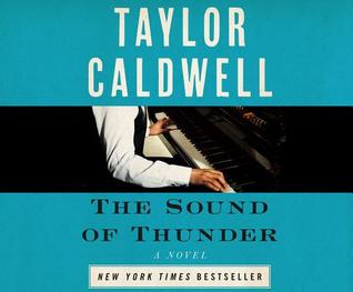 Download The Sound of Thunder: The Great Novel of a Man Enslaved by Passion and Cursed by His Own Success - Taylor Caldwell file in PDF
