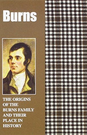 Full Download Burns: The Origins of the Burns Family and Their Place in History (Scottish Clan Mini-Book) - Iain Gray file in ePub