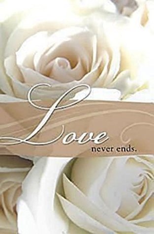 Download NOT A BOOK: Love Never Ends Wedding Bulletin (Pkg of 50) -  file in PDF