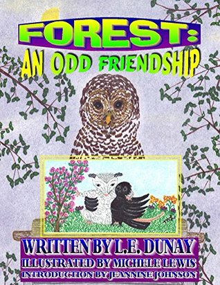 Full Download Forest: An Odd Friendship (Forest the Owl Book 2) - L.E. Dunay file in ePub