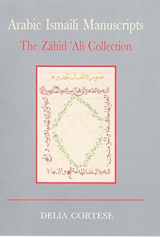 Full Download Arabic Ismaili Manuscripts: A Bibliography of Sources and Studies (I.B.Tauris in Association With the Institute of Ismaili Studies) - Delia Cortese file in ePub
