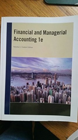 Read Financial and Managerial Accounting 1e Volume 2, Custom Edition - Paul D. Kimmel | PDF