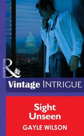 Full Download Sight Unseen (Mills & Boon Intrigue) (Phoenix Brotherhood, Book 2) - Gayle Wilson | PDF