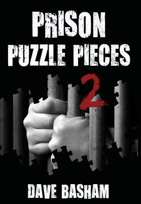 Download Prison Puzzle Pieces 2: The Realities, Experiences and Insights of a Corrections Officer Doing His Time in Historic Stillwater Prison - Dave Basham file in PDF
