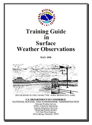 Download Training Guide in Surface Weather Observations - NOAA | ePub