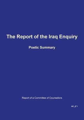 Read Online The Report of the Iraq Enquiry: Poetic Summary - Amy Evans | PDF