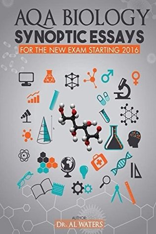 Read AQA Biology Synoptic Essays: For the new exam starting 2016 - Al Waters | ePub