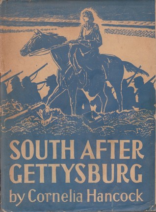 Read Online South After Gettysburg: Letters of Cornelia Hancock from the Army of the Potomac, 1863-1865 - Cornelia Hancock | PDF