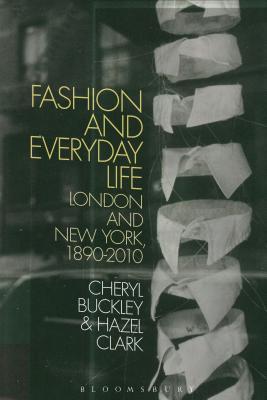 Full Download Fashion and Everyday Life: London and New York - Cheryl Buckley file in ePub