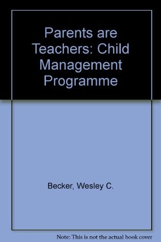 Download Parents Are Teachers: A Child Management Program - Wesley C. Becker | ePub