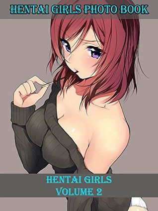 Download Hentai Girls Volume 2: Erotic, Hot and Sexy Bikini Girls Adult Picture Book: Sexy Photo Books - Eddy Gray file in ePub