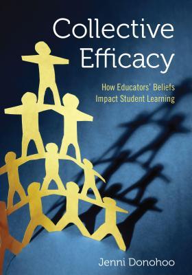 Read Collective Efficacy: How Educators' Beliefs Impact Student Learning - Jenni Donohoo file in ePub