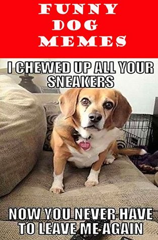 Download Memes: Funny Dog Memes 2017: (Dog Picture Books, Picture Books Of Animals, Funny Memes Better Than Harry Potter and Minecraft LOL) - Ultimate Memes file in ePub