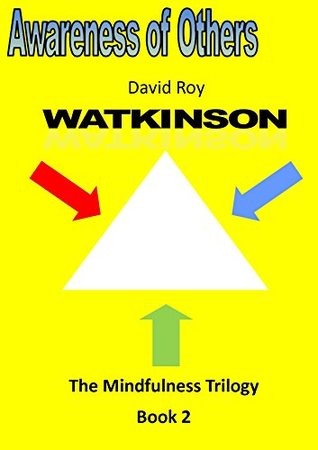 Read Online Awareness of Others (The Mindfulness Trilogy Book 2) - David Watkinson | ePub