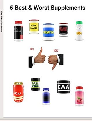 Read Top 5 Supplements for strength training and body buidling: Review of the 5 best an 5 worst supplements - Patrik Dahlin | ePub