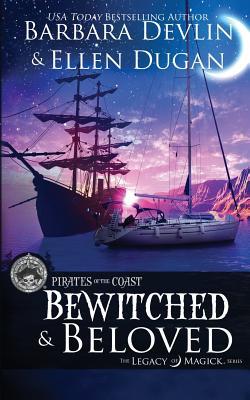 Read Bewitched & Beloved: A Pirates of the Coast/The Legacy of Magick Crossover - Barbara Devlin | ePub