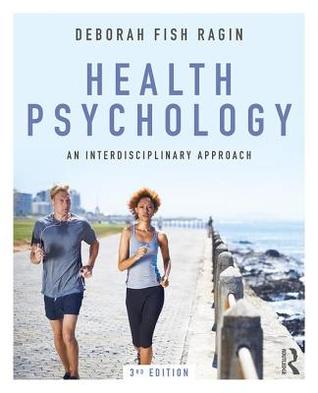 Full Download Health Psychology: An Interdisciplinary Approach - Deborah Fish Ragin file in PDF