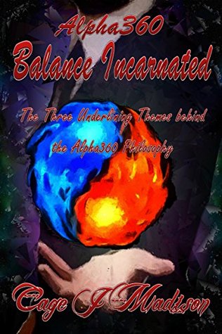 Download Alpha360: Balance Incarnated: The Three Underlining Themes behind the Alpha360 Philosophy - Cage J. Madison | PDF