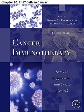 Full Download Cancer Immunotherapy: Chapter 10. Th17 Cells in Cancer - Ende Zhao | PDF