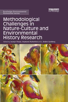 Download Methodological Challenges in Nature-Culture and Environmental History Research - Jocelyn Thorpe file in PDF