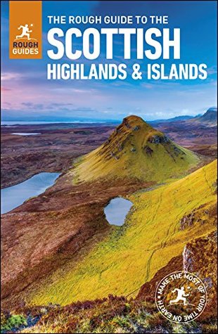 Read Online The Rough Guide to Scottish Highlands & Islands (Rough Guide to) - Rough Guides | PDF