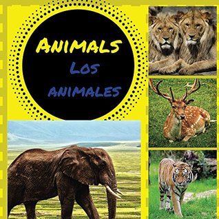 Download Animals: Los animales (Smartkids) Spanish and English Edition: : Bilingual Children's Book/Bilingual Household/Spanish Vocabulary (Bilingual Animal Children Book) - Smartkids Publishing file in PDF