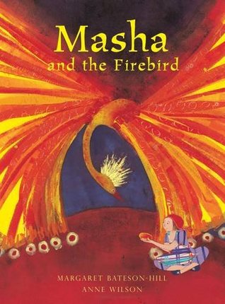 Full Download Masha and the Firebird: A Russian Tale (Tales from Around the World) - Margaret Bateson-Hill | ePub