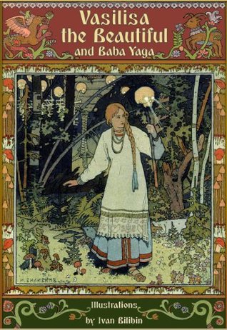 Read Vasilisa the Beautiful and Baba Yaga (Robin Books Book 7) - Alexander Afanasyev | PDF