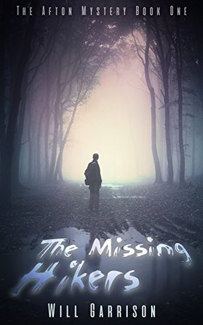 Full Download The Missing Hikers: A Mystery and Suspense Novella - Will Garrison file in ePub