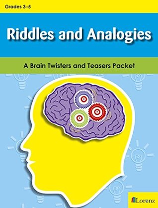 Download Riddles and Analogies: A Brain Twisters and Teasers Packet - Jennifer Henson | ePub