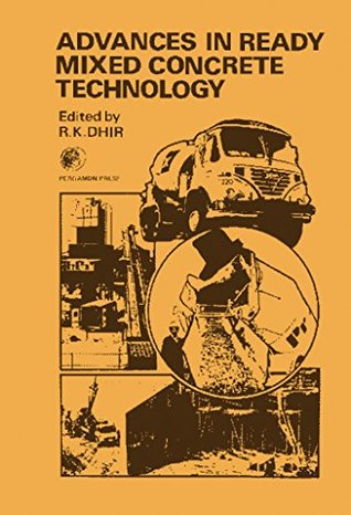 Full Download Advances in Ready Mixed Concrete Technology: Proceedings of the First International Conference on Ready-Mixed Concrete Held at Dundee University, 29th September - 1st October 1975 - Ravindra K. Dhir | ePub