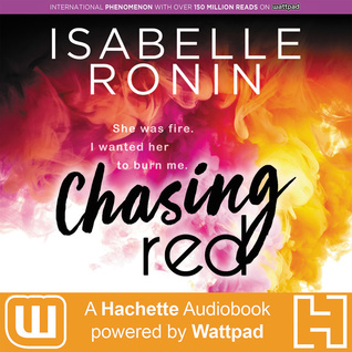 Read Online Chasing Red: A Hachette Audiobook powered by Wattpad Production - Isabelle Ronin | PDF