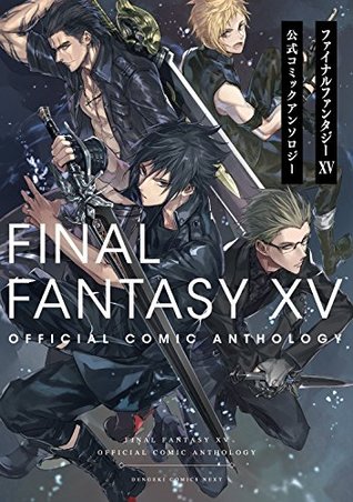 Read Online FINAL FANTASY XV Official Coimic Anthology 2017 7/27 - Kadokawa Shoten file in ePub